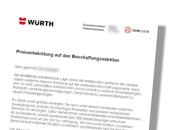 Wie Würth in einem Schreiben an seine Geschäftspartner mitteilt, sei es unausweichlich, einen Teil der erhöhten Beschaffungskosten an die eigenen Kunden weiterzugeben, um diese weiterhin verlässlich mit Produkten und Services versorgen zu können (Bild: Screenshot)