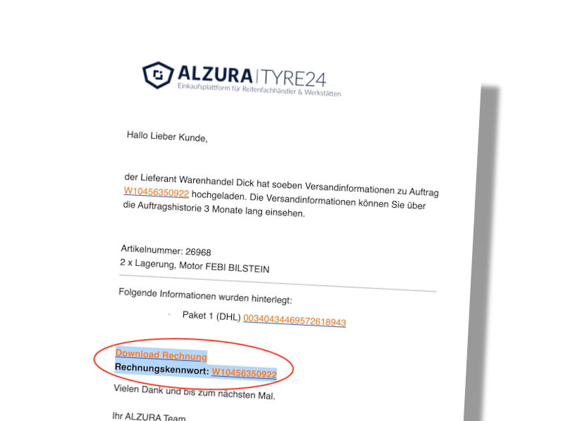 Betrüger haben laut der Alzura AG die Versandinformations-E-Mail ihrer B2B-Plattform Tyre24 im Detail nachgebaut und versenden diese an die gewerblichen Kunden, die darin enthaltene Links nach den Worten des Unternehmens auf keinen Fall anklicken sollten (Bild: Alzura)