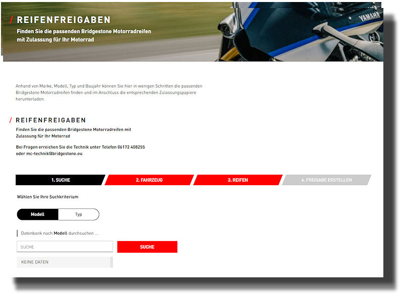 Unter www.bridgestone.de/motorrad-reifen sind die Bridgestone-Empfehlungen und dazugehörigen Dokumente für alle mit Reifen des Herstellers ausrüstbaren Modelle verfügbar – für Rückfragen sind die Techniker des Anbieters 8:30-12:30 und 13:00-17:00 Uhr auch telefonisch unter 06172 408255 erreichbar oder per Mail an mc-technik@bridgestone.eu (Bild: Bridgestone)