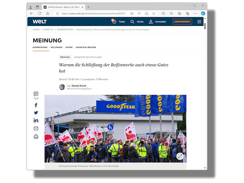 Ein Wirtschaftsredakteur der Zeitung Die Welt kann den jüngst von Goodyear oder Michelin angekündigten und mit dem Verlust von rund 3.300 Arbeitsplätzen verbundenen Werksschließungen „auch etwas Gutes“ abgewinnen (Bild: Screenshot)
